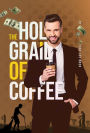 The Holy Grail of Coffee