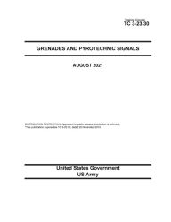 Title: Training Circular TC 3-23.30 Grenades and Pyrotechnic Signals August 2021, Author: United States Government Us Army