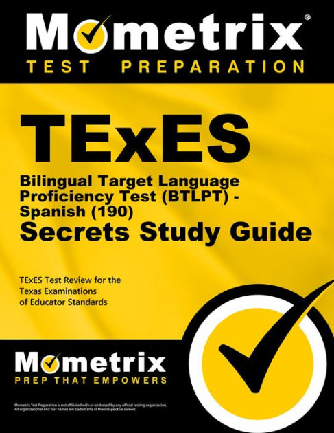 TExES Bilingual Target Language Proficiency Test (BTLPT) - Spanish (190 ...