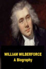 William Wilberforce - A Short Biography