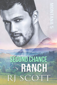 Title: Second Chance Ranch, Author: RJ Scott