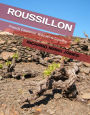 ROUSSILLON 'French Catalonia' Wild Wine Country