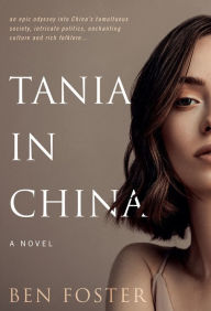 Title: Tania in China, Author: Ben Foster
