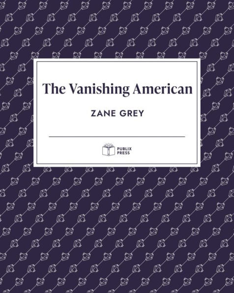 The Vanishing American (Publix Press)