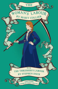 Title: The Woman's Labour, Author: Mary Collier