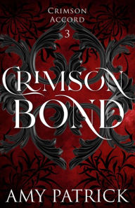 Title: Crimson Bond: A Young Adult Vampire Romantic Fantasy, Author: Amy Patrick