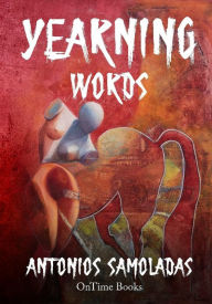 Title: Yearning Words, Author: Antonios Samoladas