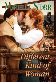 Title: A Different Kind of Woman, Author: Mariella Starr