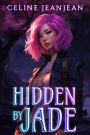 Hidden by Jade: Asian Urban Fantasy