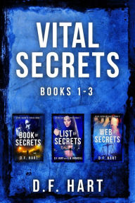 Title: Vital Secrets, Volumes 1-3: A Suspenseful FBI Crime Thriller Collection, Author: D. F. Hart