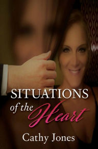 Title: Situations of the Heart, Author: Cathy Jones