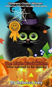 Title: The Little Black Kitten - Who wanted to be spooky, Author: Rebecca Ivey