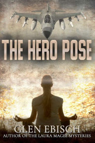 Title: The Hero Pose, Author: Glen Ebisch