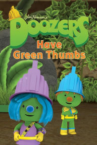 Doozers Have Green Thumbs