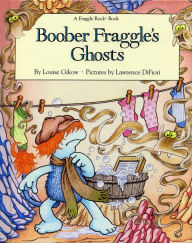 Title: Boober Fraggle's Ghosts, Author: Louise Gikow