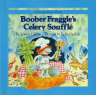 Title: Boober Fraggle's Celery Souffle, Author: Louise Gikow