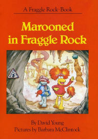 Title: Marooned in Fraggle Rock, Author: David Young