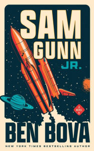 Title: Sam Gunn Jr., Author: Ben Bova