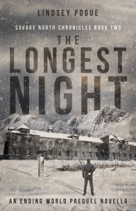 Title: The Longest Night: An Apocalyptic Prequel, Author: Lindsey Pogue