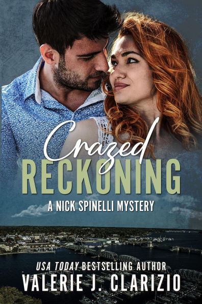 Crazed Reckoning, A Nick Spinelli Mystery