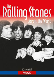Title: The Rolling Stones Across The World: Essential Music, Author: John Stanley