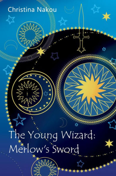 THE YOUNG WIZARD: MERLOW'S SWORD