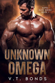 Unknown Omega: A Dark and Steamy Fated-Mates Romance: A Forced Proximity, Rejected Mate Military Omegaverse