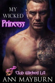 Title: My Wicked Princess, Author: Ann Mayburn
