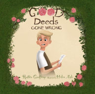 Title: Good Deeds Gone Wrong, Author: Ruthie Godfrey