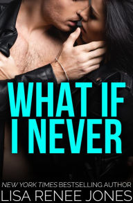 Title: What If I Never? (Necklace Trilogy Series #1), Author: Lisa Renee Jones