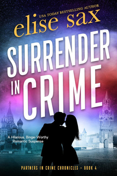 Surrender in Crime: A Hilarious Binge-Worthy Romantic Suspense