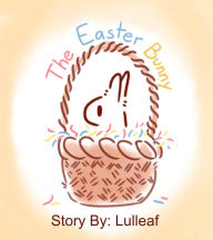 Title: The Easter Bunny, Author: Lulleaf