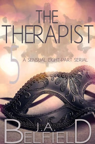 Title: The Therapist: Episode 5, Author: J. A. Belfield