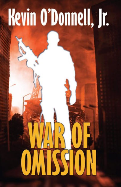 War Of Omission By Kevin Odonnell Jr Ebook Barnes And Noble®