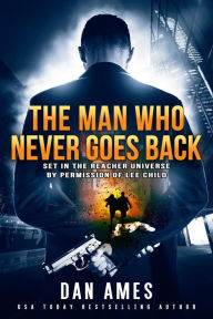 Title: The Jack Reacher Cases (The Man Who Never Goes Back), Author: Dan Ames