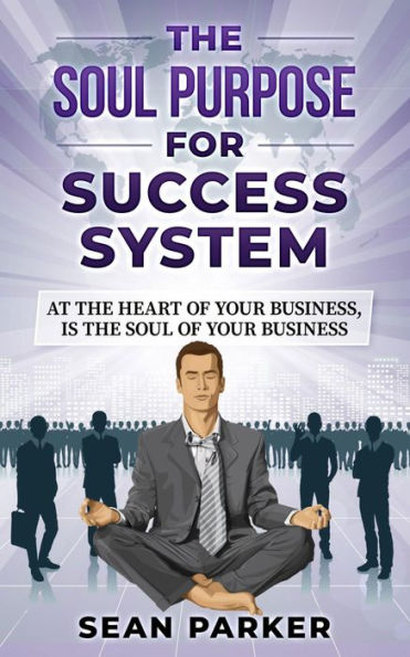 SOULPURPOSE FOR SUCCESS SYSTEM