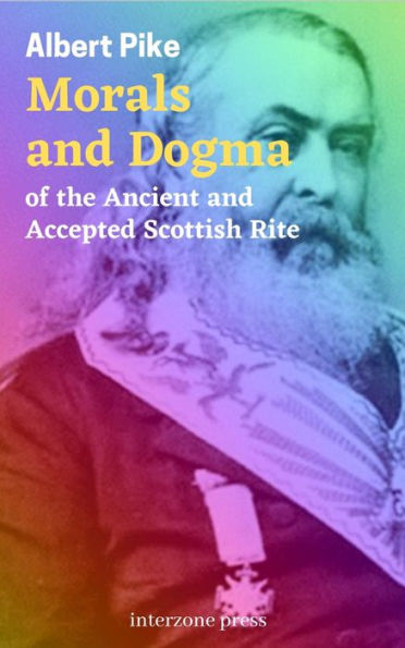 Morals and Dogma : of the Ancient and Accepted Scottish Rite