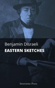 Title: Eastern Sketches, Author: Benjamin Disraeli
