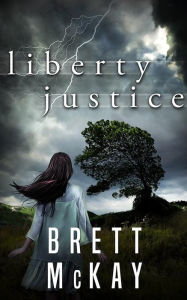 Title: Liberty Justice, Author: Brett Mckay