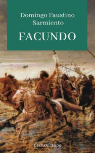 Title: Facundo, Author: Domingo Faustino Sarmiento