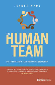 Title: The Human Team, Author: Jeanet Wade