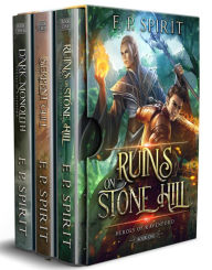 Title: Heroes of Ravenford Books 1 - 3: Ruins on Stone Hill, Serpent Cult, Dark Monolith, Author: F. P. Spirit