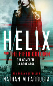 Title: Helix and The Fifth Column, Author: Nathan M. Farrugia