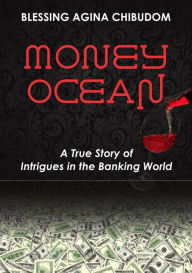 Title: Money Ocean, Author: Blessing Victor-Chibudom