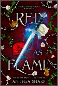 Title: Red as Flame: A Dark Elf Fairytale, Author: Anthea Sharp