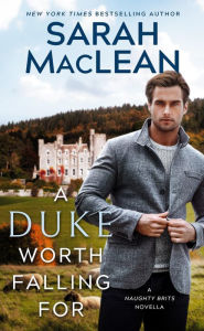 Title: A Duke Worth Falling For, Author: Sarah MacLean