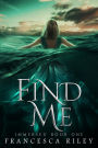 Find Me: YA Paranormal Romantic Suspense