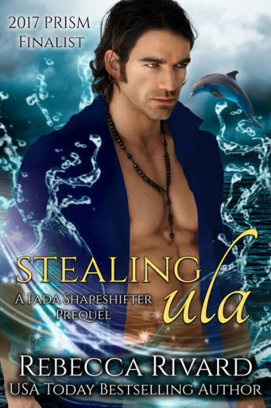 Stealing Ula: A Fada Shapeshifter Prequel