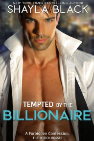 Title: Tempted by the Billionaire (A Forbidden Age-Gap, Boss-Assistant Romance), Author: Shayla Black