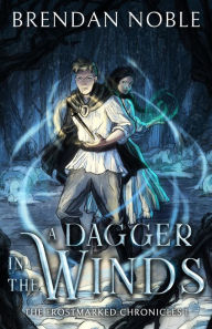 Title: A Dagger in the Winds, Author: Brendan Noble